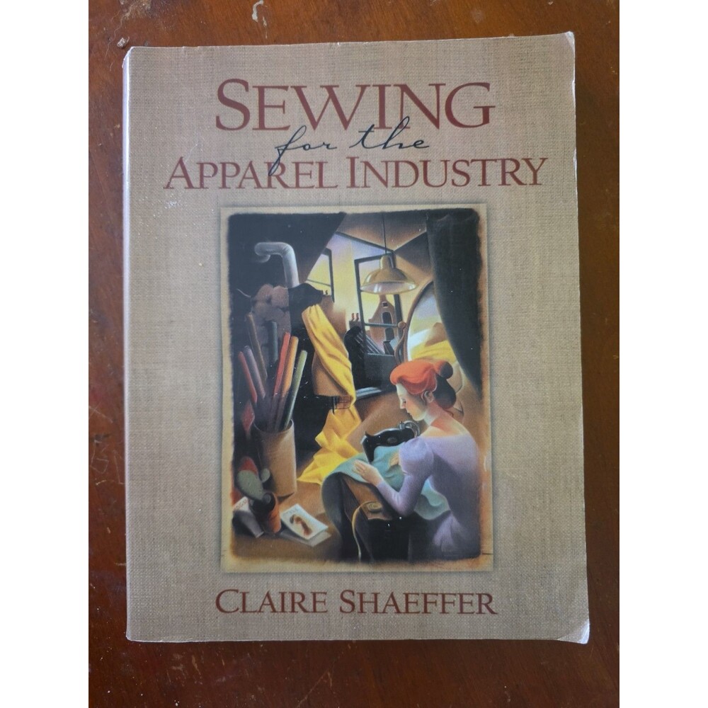 Sewing For The Apparel Industry - Claire Shaeffer